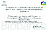 Biobanco del Sistema Sanitario Público de Andalucía ... · Procesado, preservación y almacenamiento Manejo de las solicitudes, distribución y ... Biobanco del SSPA. Conservación