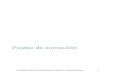 Pautas de corrección - Junta de Andalucía · criterios de corrección. Dado que en esta prueba se evalúan las competencias en Comunicación lingüística en lengua española y