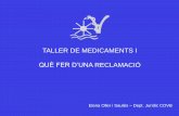 TALLER DE MEDICAMENTS I - covt.cat Jornades/Cursos... · I.- Taller de medicaments • La dispensació o la venda de medicaments en establiments no autoritzats constitueix una falta