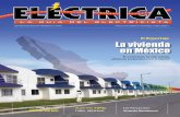 El Reportaje La vivienda en México - electrica.mx · Lugar de residencia: Monterrey, Nuevo León ... utilización de las instalaciones eléctricas en el ámbito nacional, se cuida
