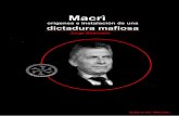 Macri, orígenes e instalación de una dictadura mafiosa ... · Prólogo del autor (Noviembre de 2017) Entre la redacción de este prólogo (fines de Noviembre de 2017) y la del primer