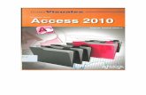  · 1. Trabajar con Access 2010 Fundamentos de Access 2010.... La ventana de Access 2010..... La vista Backstage .....8
