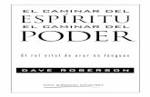 El Caminar del Espiritu--El Caminar del Poder Caminar del Espiritu.pdf · Contenido Introducción 5 1 El obrar interior del Espíritu Santo 9 2 Mi viaje personal hacia el conocimiento