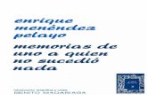 blogr&Rca rzada memorias a - Cultura de Cantabriacentrodeestudiosmontaneses.com/.../EMP-Memorias-de-uno_1983.pdf · de las clases de Ganuza le consideraron "un fenómeno" o pr~digio.~