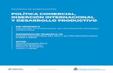 POLÍTICA COMERCIAL, INSERCIÓN INTERNACIONAL Y … · 2018-08-17 · y sus potencialidades. El Plan Belgrano, ... del Corredor Bioceánico Puerto Murtinho – Puertos del Norte de