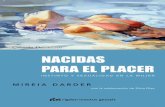 Nacidas para el placer (Delicatessen) (Spanish Edition)porelpanyporlasrosas.weebly.com/uploads/1/1/8/1/11810035/nacidas... · La mujer del siglo XXI en la intimidad ¿Nosotras podemos