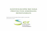 JUSTIFICACIÓN NO DAA PROYECTOS ENERGIAS RENOVABLES · PROYECTOS ENERGIAS ... con el objetivo de integrar el conocimiento y la ... y medidas relacionadas, entre otras, con el fomento