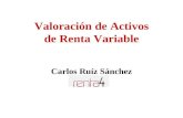 Valoración y Gestión de Activos de Renta Variable · Prima de riesgo = 4,5% ... BANCO BILBAO VIZCAYA ARGENTARIA 10,68 13,3 24,59% Sobreponderar ... (eficiencia fuerte).