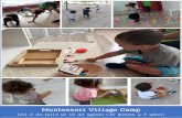Montessori Village Camp - lomejordelbarrio.com · tempranas pueden disfrutar, divertirse, jugar con otros niños y lo más importante… aprender y crecer en un ambiente preparado