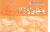 PERFIL MUJERES Y LOS HOMBRES - BVS Minsabvs.minsa.gob.pe/local/promocion/144_perfsalud.pdf · Catalogación hecha por el Centro de Documentación OPS/OMS en Perú Perfil de salud