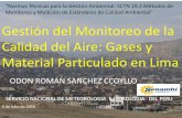 Presentación de PowerPoint - Ministerio del Ambiente · SERVICIO NACIONAL DE METEOROLOGIA E HIDROLOGIA DEL PERU 4 de Julio de 2016 Gestión del Monitoreo de la Calidad del Aire: