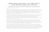 Matrimonio gay en México: con mayoría en contraopinamexico.org/opinion/MATRIMONIOS_GAY.pdf · Matrimonio gay en México: con mayoría en contra Sólo el 22% de mexicanos respalda