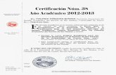 Certificación Nú1n. 38 - graduados.uprrp.edugraduados.uprrp.edu/images/pdf/Cert_038_2012_13_SA.pdf · UNIVERSIDAD DE PUERTO RICO . RECINTO DE RÍO PIEDRAS . SENADO ACADÉMICO .