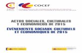 ACTOS SOCIALES, CULTURALES Y ECONOMICOS DE 2015 … · Proponer formaciones y certificaciones profesionales tanto en español como en francés Asesorar y acompañar a las empresas