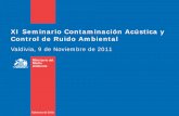 Gestión del Control de Ruido Ambiental - socha.cl · SITUACIÓN EN CHILE . Iquique, Temuco y Valparaíso ... •Velar por que se eliminen o controlen los factores que . ... subclínicos