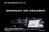 MANUAL DE USUARIO - gyroclubdelacierva.esgyroclubdelacierva.es/files/air_navigation_pro_5_manual.pdf · navegación en tiempo real y el planeamiento de vuelo. Existen tres versiones