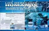 Los Derechos Humanos - Control Policial en las Democracias · de comportamiento policial y una nueva cultura organizacional. El presente libro propone un recorrido ... responsabilidad