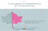 Lengua Castellana y Literatura - Hezkuntza Saila · currículo de la materia de Lengua Castellana y Literatura de la C.A.P.V. Por tanto, están dirigidas tanto a la consecución de