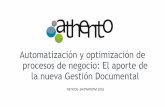 la nueva Gestión Documental procesos de negocio: El aporte ...web.tetra-consultores.com/reticos/images/athento.pdf · procesos de negocio: El aporte de la nueva Gestión Documental