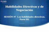 Habilidades Directivas y de Negociaciónmoodle2.unid.edu.mx/dts_cursos_mdl/ejec/AE/HDN/S07/HDN07_Visual.pdf · rumbo y promoverán la ejecución de distintas acciones y enfoques de