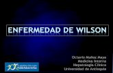 ENFERMEDAD DE WILSON - higadocolombia.org enfermedad de... · ENFERMEDAD DE WILSON Octavio Muñoz Maya Medicina Interna Hepatología Clínica Universidad de Antioquia. Preguntas?
