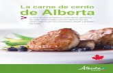 La carne de cerdo de Alberta - agric.gov.ab.cadepartment/deptdocs.nsf/ba3468a2a... · inspecciones de granja y auditoría de los establecimientos de producción. ACA se basa ... de