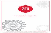 Formulario de Inscripción Zriizriibucket.s3. · PDF fileFormulario de Inscripción Zrii (Solo para residentes en Colombia) Envíe la solicitud diligenciada a junto con una copia de