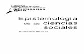Epistemología de las ciencias sociales · der las distintas escuelas que han surgido en la construcción de las ciencias sociales .