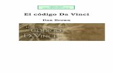 El código Da Vinci - somefher.comsomefher.com/library/codigocdavinci.pdf · 5. Los hechos . El Priorato de Sión ... Sobreviviría quince minutos mientras los ácidos de su estómago