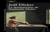 La desaparición de Stephanie Mailer - educalibre.infoeducalibre.info/wp-content/uploads/2018/07/La-desaparicion-de... · ¿Va a arreglar un barco viejo? —No es asunto suyo —contesté,