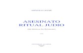 ASESINATO RITUAL JUDIO - der-stuermer.orgder-stuermer.org/spanish/leese.pdf · contra los Judíos sobre la práctica del asesinato ritual. El Attorney ... y estaba listo aun para