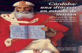 Córdoba: una diócesis - Diócesis de Córdoba pastoral 2013-2014.pdf · La diócesis de Córdoba ha de ponerse en estado de mi sión , como en estado de alerta permanente, que le