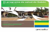 El programa de salud de Gabón - gemalto.com · Un proyecto nacido de una iniciativa presidencial ... laptop, software de inscripción, etc.). En diciembre de 2009, más de 100,000