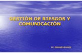 GESTIÓN DE RIESGOS Y COMUNICACIÓN - disaster-info.net · • Facilitar la resolución de problemas ... propone manifestar sentimientos, ... los sitios publicados en la Web, los