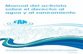 0 & , ( '$ (-)observatorioderechoalagua.org/documentos/Manual-del...Manual del activista sobre el derecho al agua y al saneamiento ii Una publicación de FAN Global Acerca de nosotros