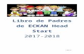Libro de Padres de ECKAN Head Start · Web viewSer bienvenidos y animado a participar en las actividades de su niño a cualquier tiempo. Ser apoyado como el educador y cuidador principal