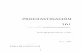 PROCRASTINACIÓN 101 - jeronimosanchez.comjeronimosanchez.com/wp-content/uploads/procrastinacion-101.pdf · 101 Por Jero Sanchez  ... —, tratan