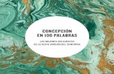 LOS MEJORES 100 CUENTOS - concepcionen100palabras.cl · 4 | Concepción en 100 Palabras Con este libro lanzamos la séptima versión de CONCEP- CIÓN EN 100 PALABRAS.En estos siete