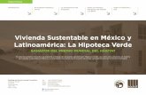 Vivienda Sustentable en México y Latinoamérica: La ... · El Instituto del Fondo Nacional de la Vivienda para los Trabajadores (Infonavit) es una de las instituciones ... organización