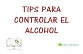 TIPS PARA CONTROLAR EL ALCOHOL · El ejercicio es una gran forma de ayudarte a dejar el hábito del alcohol. Beber hace que muchas ... como meta estar físicamente en forma, pronto