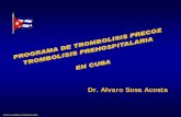 Dr. Alvaro Sosa Acosta - reeme.arizona.edu en el... · Dr. Alvaro Sosa Acosta. ... Desplazamiento del ST en el EKG de más de 1 mm en 2 o más ... Especialista de Medicina Familiar