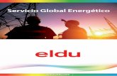 Servicio Global Energético - eldu.com · • Proyectos emblemáticos y edificios singulares. Mantenimiento ... regulación y control de instalaciones y procesos industriales. ...