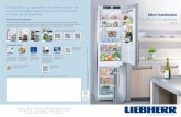 Los frigoríficos y congeladores de Liebherr siempre los ... · Con el sistema BioFresh, exclusivo de Liebherr, podrá comprar la cantidad que le apetezca de frutas y verduras, de