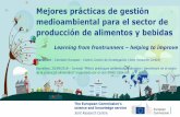 Mejores prácticas de gestión medioambiental para el sector ... BEMPS FOOD/2 jornada... · Las mejores practicas de gestion ambiental para el sector de la producción de alimentos