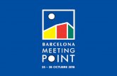 25 - 28 OCTUBRE 2018 Meeting Point, organizado por El Consorci de la Zona Franca de Barcelona, celebrará su 22ª edición del 25 al 28 de octubre de 2018 habiéndose consolidado como