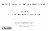 Tema 7: Los informativos en radio - — OCW - UC3Mocw.uc3m.es/periodismo/radio-informativa/OCW2017-Tema-7.pdf · 2017-11-23 · que debe tener ritmo y ser adecuada para ofrecer ...