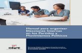 Manual para organizar Elecciones Internas en los Partidos ... · Según la Ley de Partidos Políticos, el OEC es la instancia máxima del partido y del movimiento político en temas