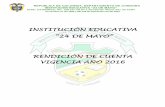 INSTITUCIÓN EDUCATIVA - Gobernación de Córdoba · La Institución Educativa 24 De Mayo cuenta con un equipo de trabajo ... la rectoría pone a disposición el informe de gestión