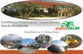 Excelencia Empresarial Cooperativa y Medio …junpalmaperu.org/congreso-nacional-de-productores-de...Palmas Aceiteras de Honduras (HONDUPALMA/ECARA) Empresa del Sector Social de la