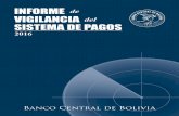 INFORME de VIGILANCIA del SISTEMA DE PAGOS - bcb.gob.bo DE PAGOS 2016.pdf · El contenido de este informe puede ser reproducido respetando los derechos de autoría. Para preguntas